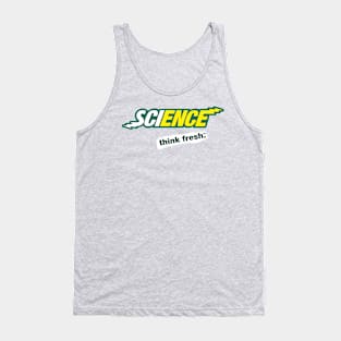 Science: Think Fresh | OMG I Love Science | Like Magic But Real Tank Top